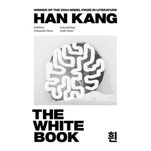【自营】预售 白色之书 The White Book 白皮书 英文原版 2024年诺贝尔文学奖作者 韩江 韩国女作家 素食者 少年来了 失语者同作者