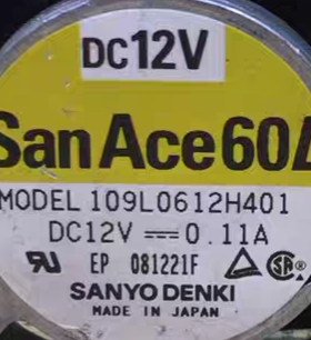 三洋SanAce60L散热风扇109l0612H401 12V 0.11A散热风扇 6025