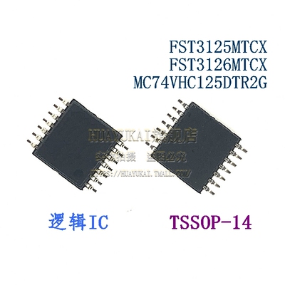 逻辑IC FST3125MTCX FST3126MTCX MC74VHC125DTR2G