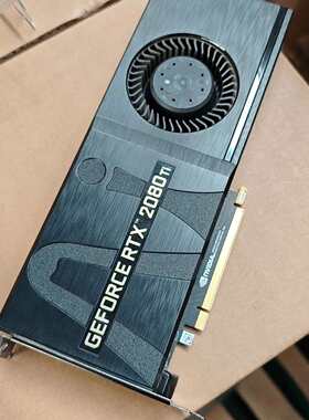 华硕公版RTX2080Ti涡轮显卡，11G大显存，300核心(议价）
