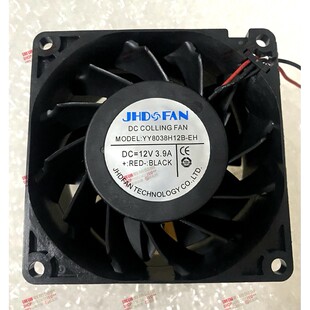 原装JHD FAN YY8038H12B-EH DC12V 3.9A 8厘米暴力散热风扇