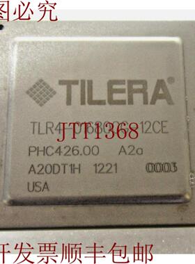 供应TILERA TLR4-01680CG-12CE  16CORE