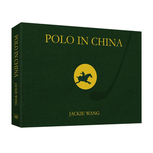 【预售x】港台原版 中国马球 英文原版 POLO IN CHINA Jackie WANG 王婧婵 三联书店【上海香港三联书店】