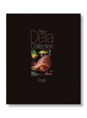 %现货  The Delia Collection: Pork 07  BBC Books Delia Smith 进口原版