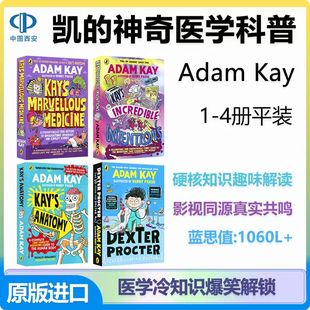 Adam Kay凯的神奇医学搞笑科普英文原版凯的解剖学/凯的神奇医学/凯的神奇发现/儿科医生德克斯特儿童科普读物