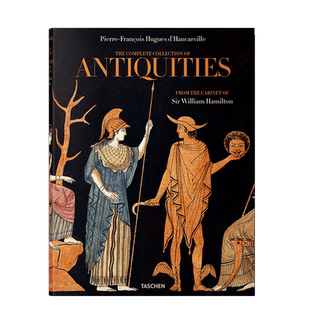 【现货】TASCHEN D’Hancarville.The Complete Collection of Antiquities 塔森达卡维尔:威廉·汉密尔顿内阁的古物原版英文图书