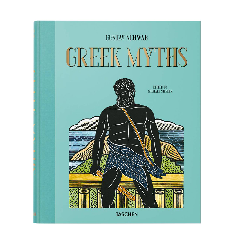 【现货】TASCHEN Greek Myths. Gustav Schwab塔森希腊神话故事插画版文学人文经典绘画画集画册英文原版艺术图册进口书籍正版图书 书籍/杂志/报纸 艺术类原版书 原图主图