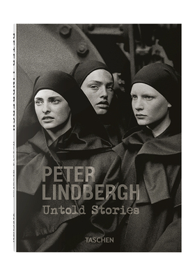 【预订】TASCHEN彼得·林德伯格：不为人知的故事 Peter Lindbergh. Untold Stories 原版英文摄影作品集