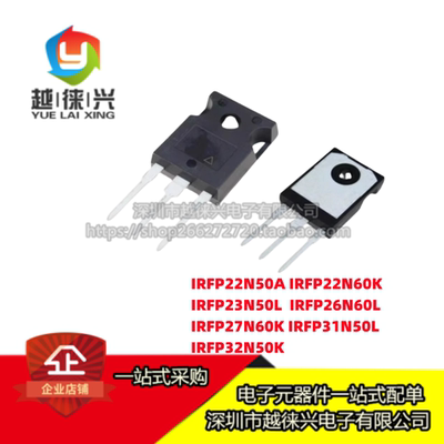 IRFP22N50A 26N60L 27N60K 22N60K 23N50L 31N50L 32N50K TO-247