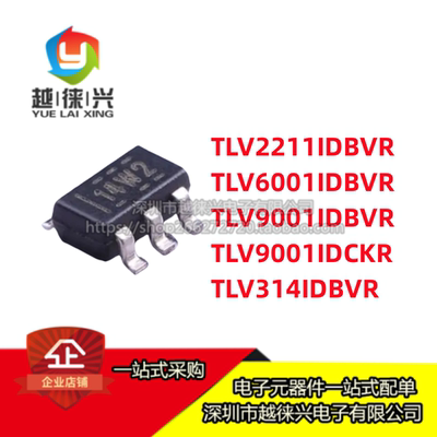 芯片 TLV6001IDBVR 2211IDBVT 9001IDBV 314 IDCK IDCKR SOT23-5