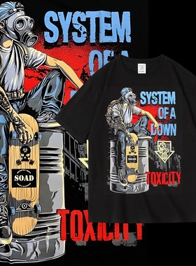 摇滚体制崩溃system of a down周边印花T恤夏季圆领纯棉男女短袖