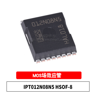 原装 IPT012N08N5 HSOF-8 N沟道80V/300A 大电流 贴片MOS场效应管