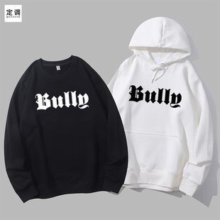 侃爷同款字母专辑BULLY嘻哈说唱印花潮欧美圆领卫衣帽衫diy