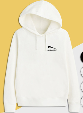 定调 JUST QUIT IT 尽管停下来 青春搞怪倒钩反潮流纯棉帽衫卫衣