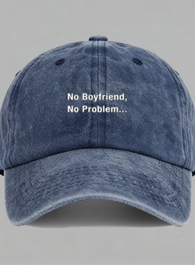 no girlfriend boyfriend 没男女朋友也没问题棒球帽做旧鸭舌帽子
