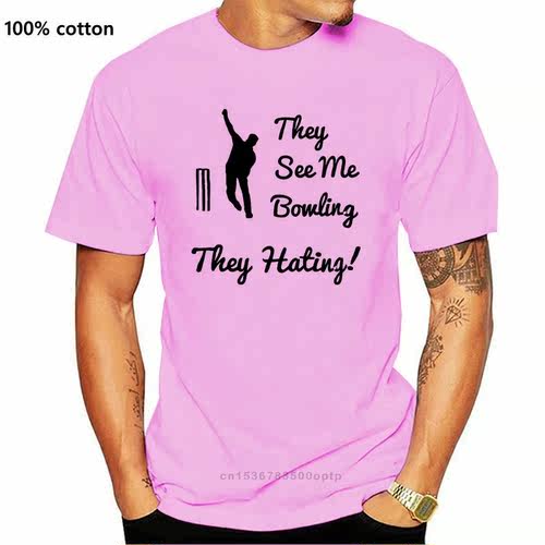 T Shirt Ideas They See Me Bowlinger They Hating Cricket Bat