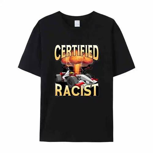 Certified Racist Short-sleeved T-shirt Men's and Women's Sum