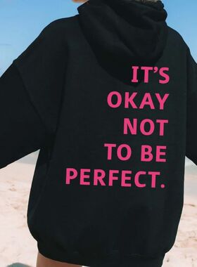 It's Okay Not To Be Perfect Hoodie Positive Quote Hoodie Men