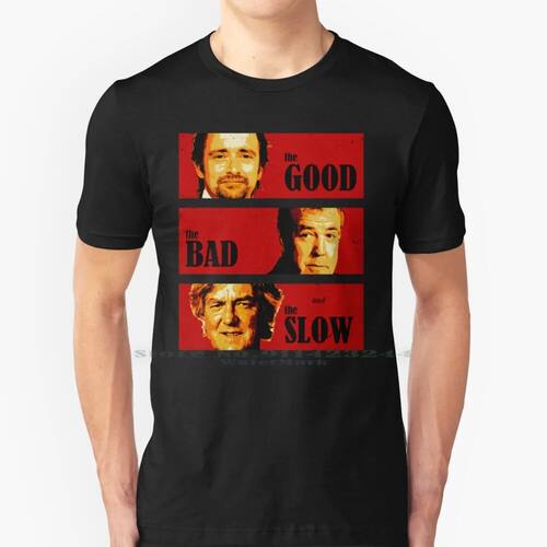 The Good , The Bad And The Slow 100% Cotton T Shirt The Good