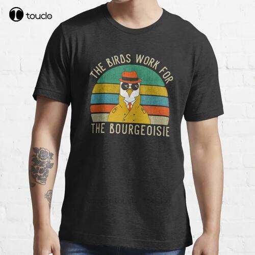 New The Birds Work For The Bourgeoisie Vintage Funny Quote V