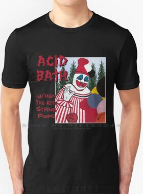 Acid Bath-When The Kite String Pops 100% Cotton T Shirt Slud