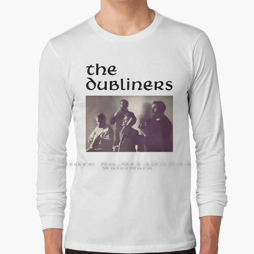 The Dubliners 100% Cotton Long Sleeve T Shirt The Dubliners