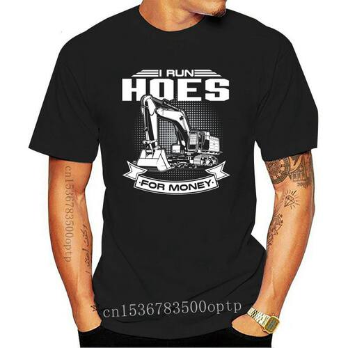 I Run Hoes For Money T-Shirts  Construction Workers Funny