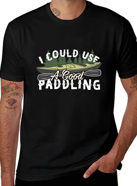 I Could Use A Good Paddling Kayaking T-Shirt T-shirts man ch