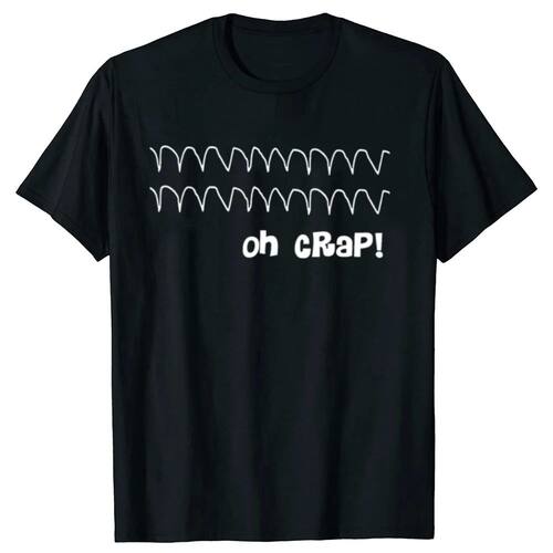 Funny Cardiac Rhythm Oh Crap Nurse T-Shirt Funny Birthday Gi