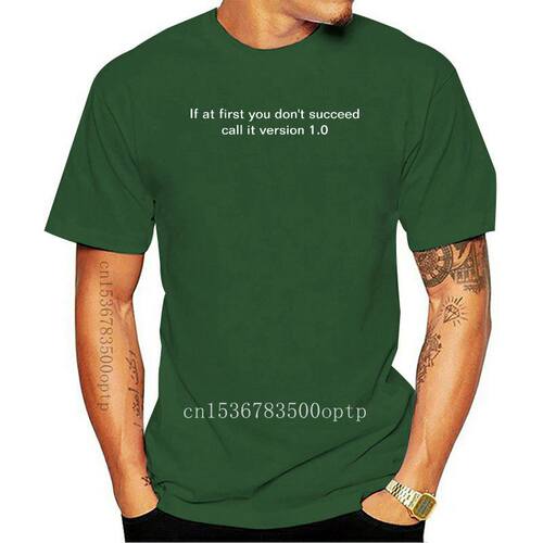 2020 Printed Men T Shirt Cotton Short Sleeve  If at first yo