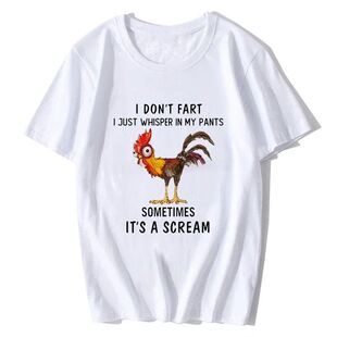 Chicken I Don't  Just Whisper In My Pants Sometimes It's A S