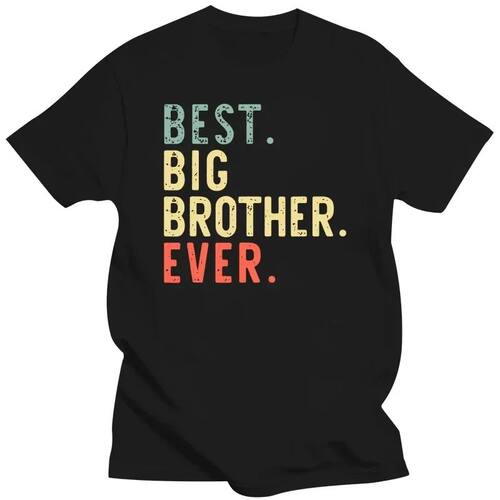 Best Big Brother Ever Funny Cool Older Bigger Vintage T Shir