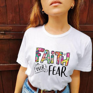 Faith Over Fear Flower Women T Shirt Clothes Lady纯棉上衣女