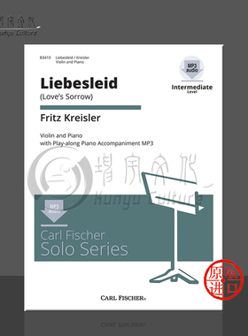克莱斯勒 爱的忧伤 A小调 小提琴附钢伴 附在线音频 费舍尔乐谱书 Kreisler Liebesleid in A Minor Violin and Piano B3410
