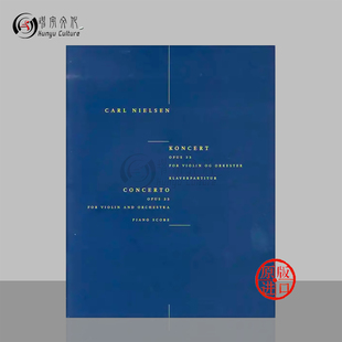 and HL14022834 Hansen原版 Concerto for Nielsen Wilhelm 乐谱书 Piano 尼尔森小提琴协奏曲Op33 Violin 附钢伴