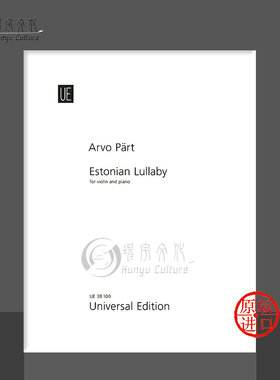 阿沃帕特 爱沙尼亚摇篮曲 小提琴与钢琴 维也纳UE原版乐谱书 Part Arvo Estonian Lullaby violin and piano UE38100
