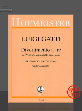 加蒂 三重嬉游曲 小提琴大提琴低音通奏 霍夫曼斯特 原版乐谱书 Gatti Divertimento a Tre for Violin Cello Double Bass FH3240