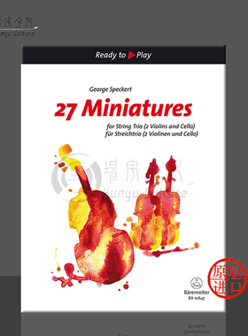 斯派克特 27首三重奏小作品 双小提和大提琴或小提 中提 大提 总分谱 德国骑熊士乐谱Speckert Miniatures String Trio BA10647