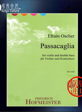 帕萨卡里亚舞曲 奥斯彻 低音提琴和小提琴 霍夫曼斯特 原版乐谱书 Oscher Efrain Passacaglia for Double Bass and Violin FH3542