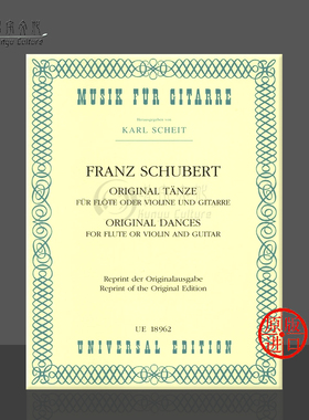 舒伯特 原创舞曲集 长笛或小提琴和吉他 维也纳UE原版乐谱书 Schubert Orignal Dances Flute or Violin and Guitar UE18962
