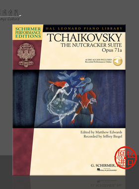 柴可夫斯基 胡桃夹子组曲 OP71A 钢琴独奏 附在线音乐 希尔默原版乐谱书 TCHAIKOVSKY THE NUTCRACKER SUITE HL00296751