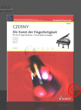 车尔尼 手指灵巧技术练习op 740 钢琴独奏 朔特原版进口乐谱书 Czerny Carl The Art of Finger Dexterity for Piano ED9820