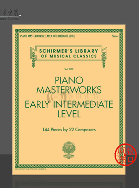 钢琴大师作品集 早期中级 22位作曲家的144首作品 钢琴独奏 希尔默原版乐谱书 Piano Masterworks Early Intermediate Level