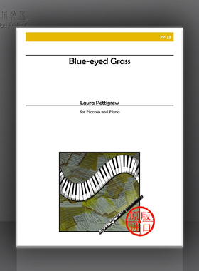 蓝眼草 短笛和钢琴 佩蒂格鲁 Alry原版乐谱书 Laura Pettigrew Blue Eyed Grass for Piccolo and Piano PP 19