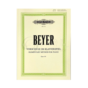 拜厄钢琴基本教材 OP101 德国彼得斯PETERS原版进口乐谱书 Elementary Method Ferdinand Beyer Adolf Ruthardt EP2721