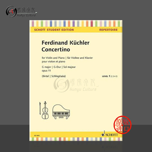 附钢琴伴奏 Kuechler 小提琴协奏曲 op11 and SE1001 库勒 Violin 德国朔特原版 G大调 Concertino 进口乐谱书 Piano major