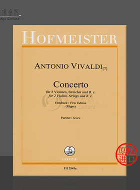 维瓦尔第 两把小提琴和弦乐协奏曲 总谱 霍夫曼斯特原版乐谱书 Vivaldi Antonio CONCERTO PARTITUR SCORE FH 2848a