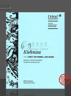 约翰库劳 升天节康塔塔 声乐总谱钢琴缩谱 大熊原版乐谱书 Kuhnau Lobet ihr Himmel den Herrn Cantata for Ascension Day EB9499
