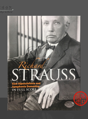施特劳斯 阿尔卑斯交响曲 家庭交响曲 总谱 Dover原版书 Strauss Eine Alpensinfonie and Symphonia Domestica 06-277259