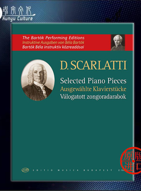 斯卡拉蒂 钢琴作品选 独奏带指法 巴托克编订 布达佩斯 原版乐谱书 Scarlatti Domenico Selected Piano Pieces Z15083
